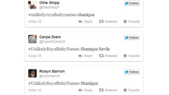 Some of the most popular suggestions to not call the Duke and Duchess of Cambridge's new baby include Shaniqua