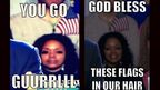 Memes featuring the woman with a flag on her head.