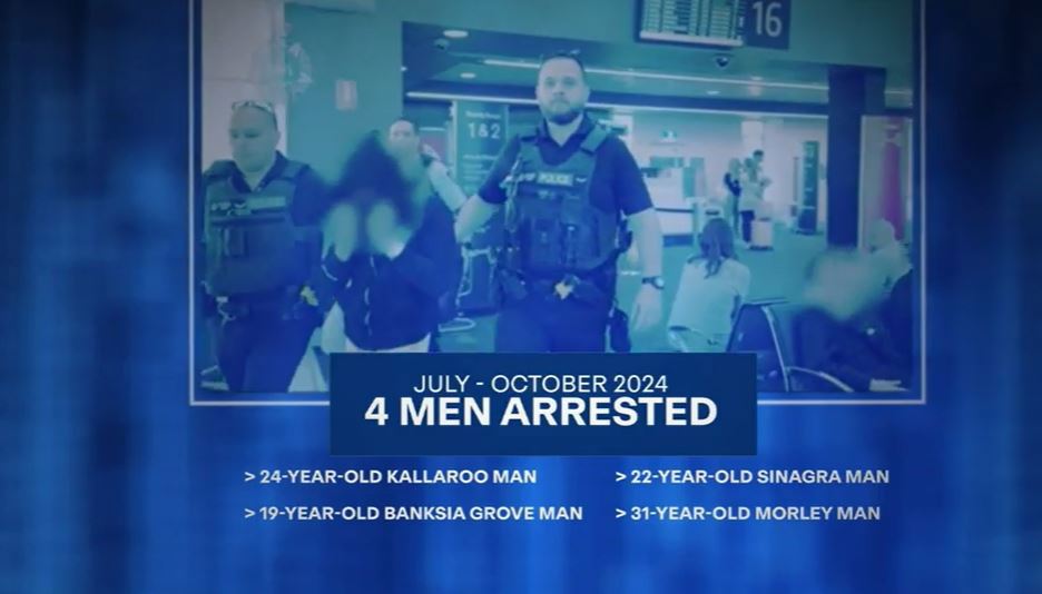 A 22-year-old Singara man, a 24-year-old Kallaroo man, a 19-year-old Banksia Grove man, and a 31-year-old Morley man were arrested.