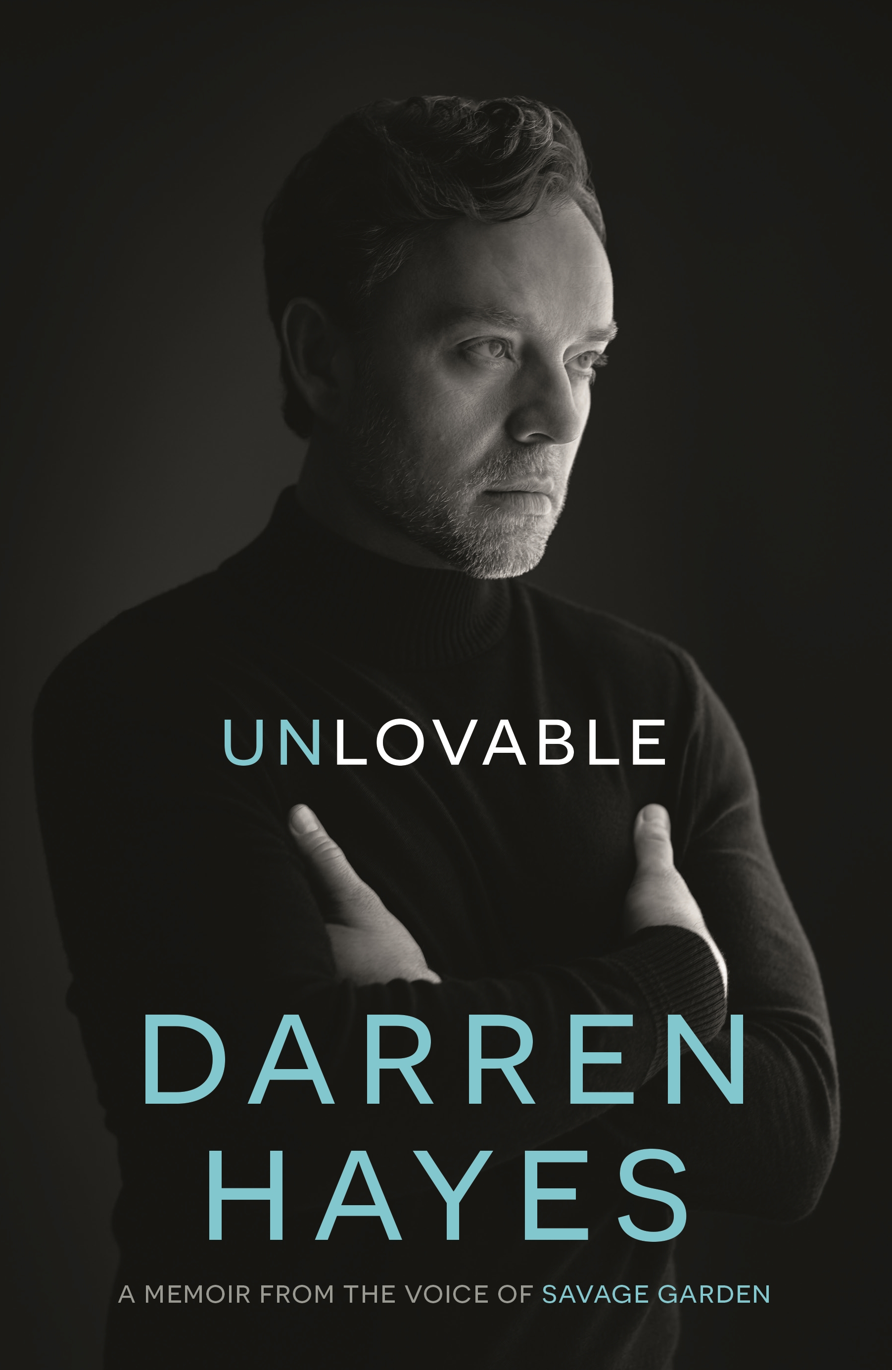 Darren Hayes memoir Unlovable. Savage Garden singer.