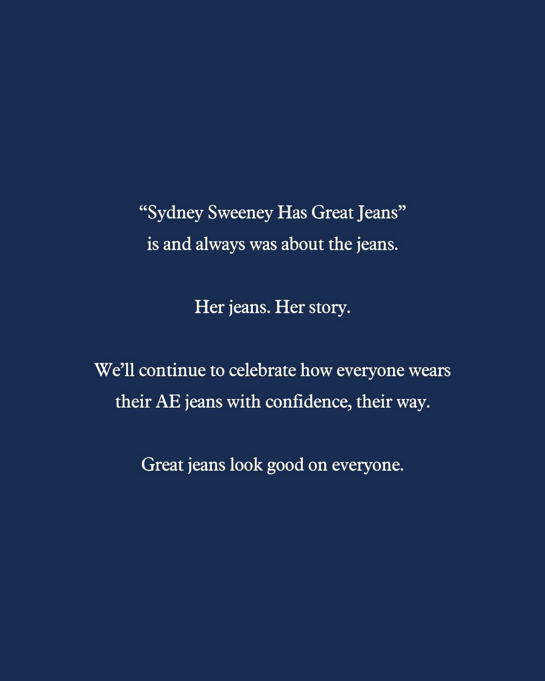 American Eagle statement in response to Sydney Sweeney 'Great Jeans' campaign