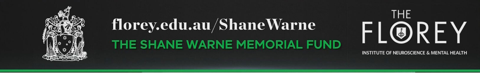 You can donate to the Shane Warne Memorial Fund at florey.edu.au/ShaneWarne