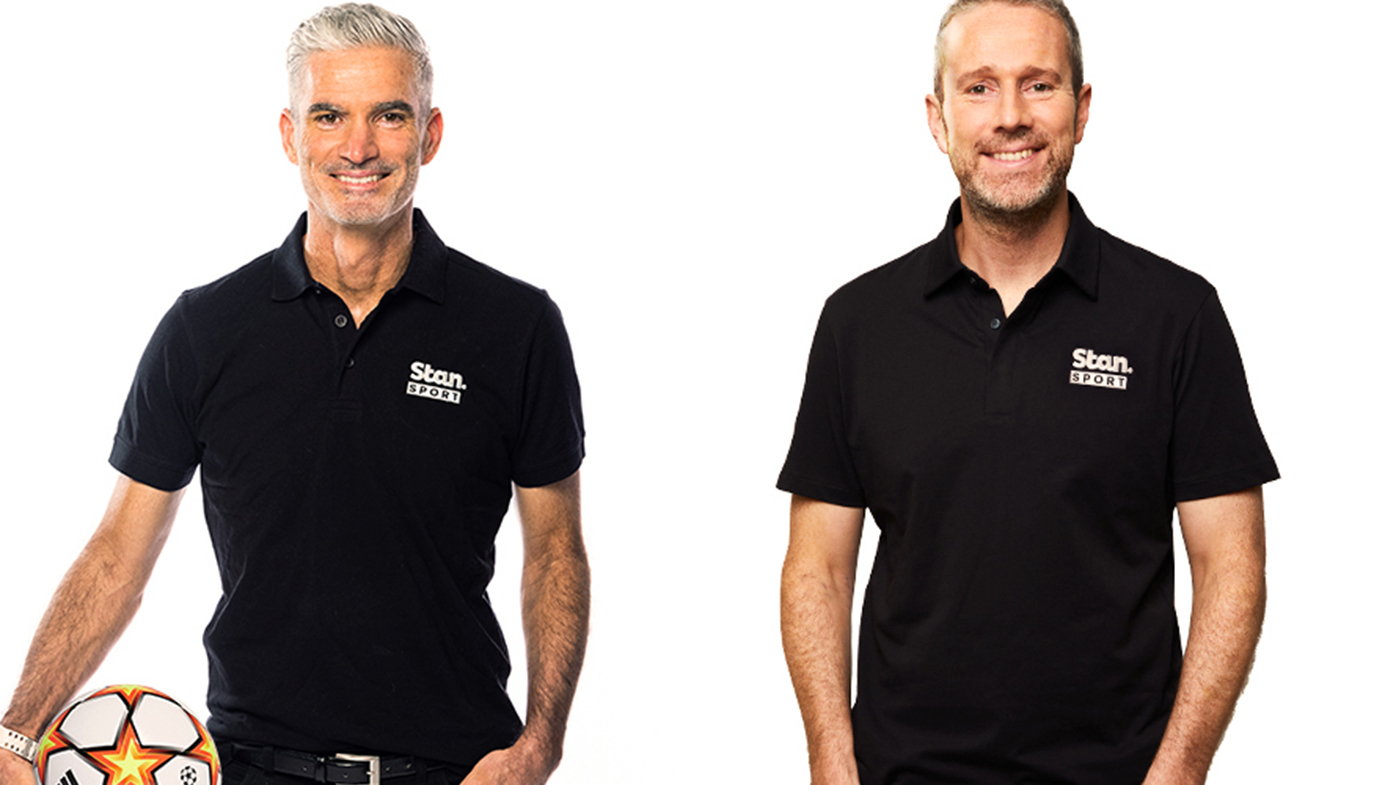 Craig Foster and Max Rushden will head Stan Sport's coverage of the UEFA Champions League, Conference League and Europa League.