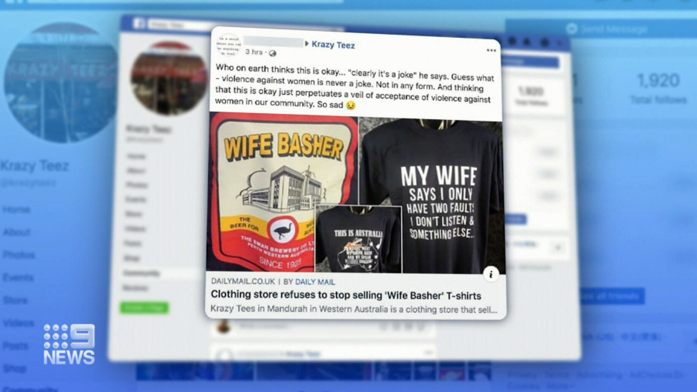 A WA clothing shop is refusing to stop selling a 'Wife Basher' t-shirt, despite angry backlash over concerns it glorifies domestic violence. 